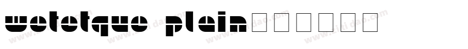 Wetetque Plain字体转换